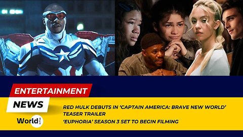 Red Hulk Debuts in 'Captain America: Brave New World' Teaser | 'Euphoria' Season 3 Filming Begins