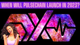 When Will PULSECHAIN LAUNCH In 2023?