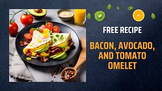 Free Bacon, Avocado, and Tomato Omelet 🍳🥓🥑Free Ebooks +Healing Frequency🎵