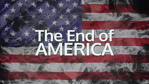 The End Of America