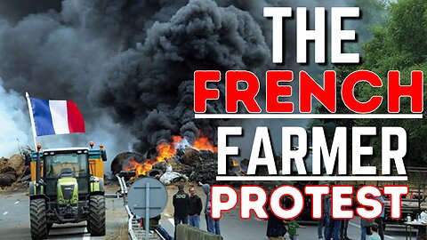 Ep. 36: The French Farmer Protest