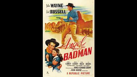 The Angel and the Badman (1947) | Directed by James Edward Grant - Full Movie