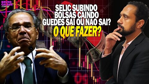 SELIC ALTA, BOLSAS CAINDO, MINISTRO SAINDO. Como manter a CALMA?