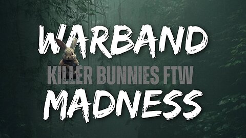 Warband Mayhem: Killer Bunnies vs. Demonic Hordes in Castle Cyranger & Helliquary Raids!