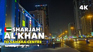🇦🇪Sharjah Al Khan to Sahara Centre Night - Walking Tour 4K