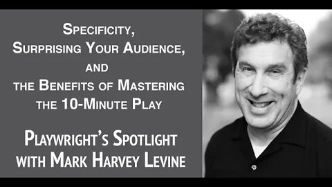 Playwright's Spotlight with Mark Harvey Levine