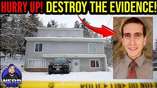 University of Idaho RUSHING To Destroy Possible Idaho killings Evidence!