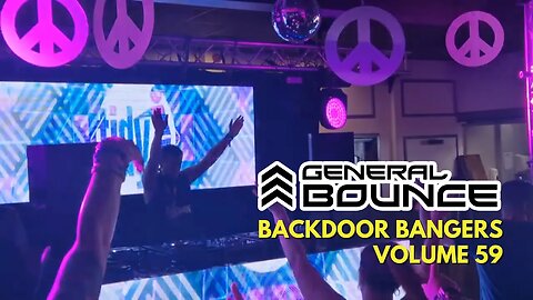 DJ General Bounce - Backdoor Bangers volume 59 - hard house mix