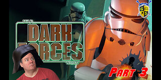 Dark Forces Lets get our force on! | Part 2