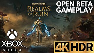 Warhammer Age of Sigmar: Realms of Ruin Open Beta Gameplay | Xbox Series X|S | 4K HDR