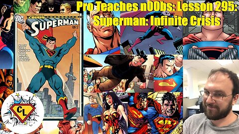 Pro Teaches n00bs: Lesson 295: Superman: Infinite Crisis