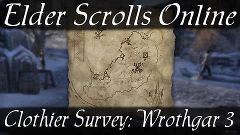 Clothier Survey: Wrothgar 3 [Elder Scrolls Online ESO]