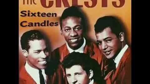 the Crests "16 Candles"