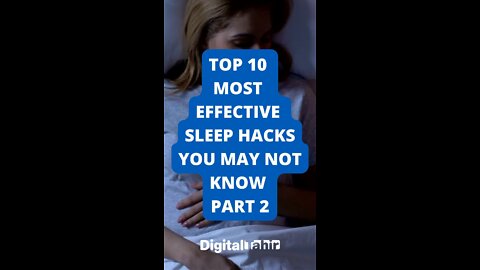 Top 10 Most Effective Sleep Hacks You May Not Know PART 2