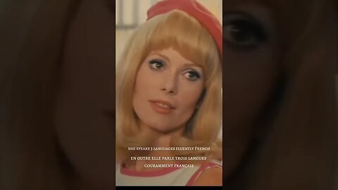 🇫🇷 Famous polyglot/Polyglottes célèbres-Catherine Deneuve