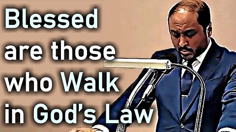 BLESSED ARE THOSE who WALK IN GOD'S LAW - Psalm 119:1-8 - Pastor Rom Prakashpalan Sermon