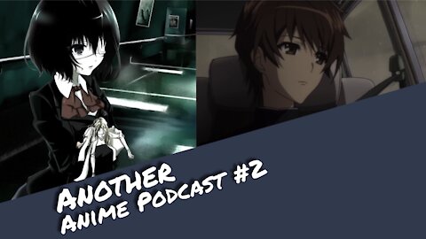 Wie "Another" seine schaurige Atmosphäre aufbaut - Anime Podcast #2 | Otaku Explorer