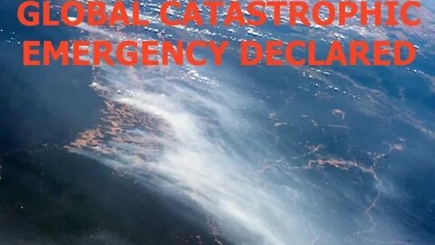 Global Catastrophic Emergency Issued, Half the Worlds Burning, Other Half Under Water, Latest