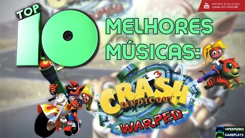 TOP 10: Melhores músicas dos jogos - Crash Bandicoot: Warped (Soundtrack, OST)