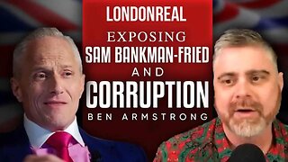 Exposing Sam Bankman-Fried & Government Corruption In Crypto - Ben Armstrong (BitBoy Crypto)