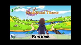 Weakwood Throne Review on Xbox