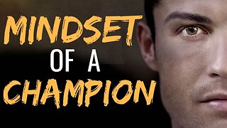 Cristiano Ronaldo: Mindset Of A Champion