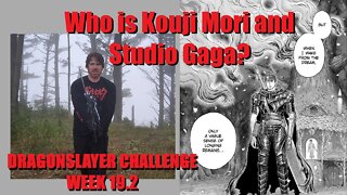 Berserk Dragonslayer Challenge - Who is Kouji Mori and Studio Gaga? Week 19 Sword Workout Progress!