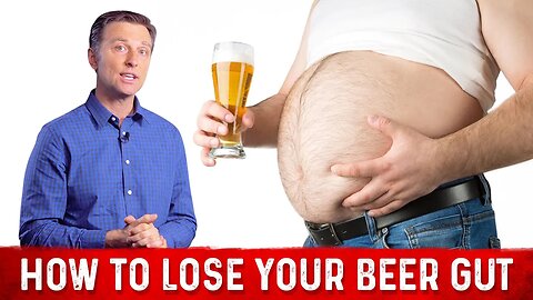 How to Lose Beer Belly Fast (Pot-Belly)? – Dr. Berg