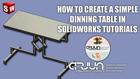 How to Design a Simple Dining Table in SolidWorks - Easy Step-by-Step Tutorial #arjun #solidworks