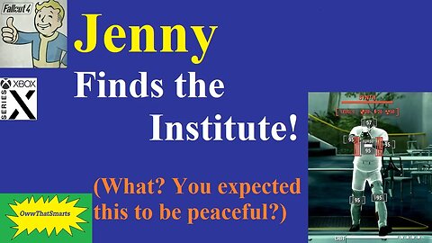 Fallout 4 (mods) - Jenny Finds the Institute