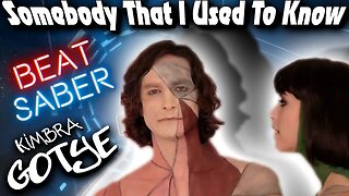 Gotye - Somebody That I Used To Know (feat. Kimbra) [Beat Saber]