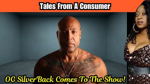 OG Silverback Comes To "Tales From A Consumer"