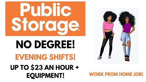 Public Storage Hiring! No Degree! Evening Shift Work From Home Job Up To $23 An Hour + Equipment WFH