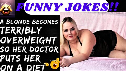 An Overweight Blonde Visits the Doctor 😅 | #itsajoke #storytime