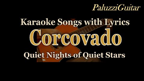 Corcovado Quiet Nights of Quiet Stars [Karaoke Songs with Lyrics Letra Portugues]