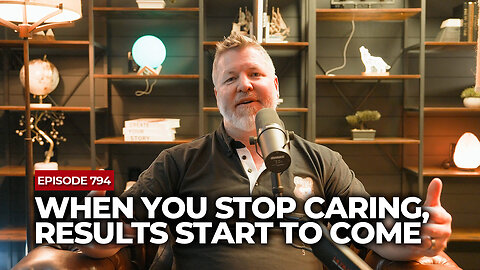 When You Stop Caring, Results Start To Come | The Powerful Man Show | Episode #794 - Men's Coaching
