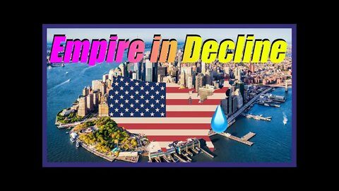 America, An Empire In Decline