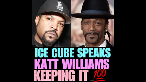 NIMH Ep #749 ICE CUBE SPEAKS! KATT WILLIAMS KEEP IT 💯💯💯💯