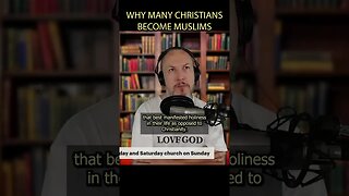Why Many Christians Become Muslims