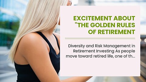 Excitement About "The Golden Rules of Retirement Investing"