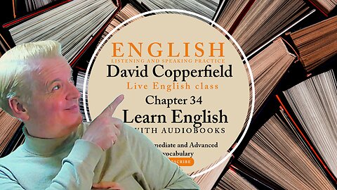 Learn English Audiobooks" David Copperfield" Chapter 34 (Advanced English Vocabulary)