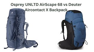 Osprey UNLTD AirScape 68 vs Deuter Aircontact X Backpack