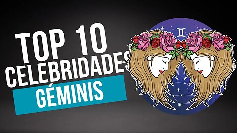 ♊️Las Crónicas de Géminis: 10 Íconos Fascinantes 🌟 #géminis #celebridad #astrología