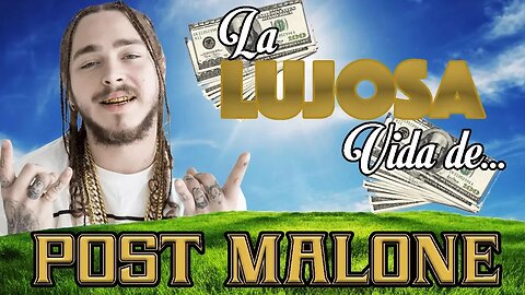 POST MALONE - La Lujosa Vida - FORTUNA 2017