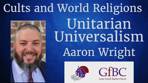 Unitarian Universalism l Aaron Wright