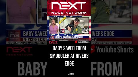 Baby Saved From Smuggler at Rivers Edge #shorts