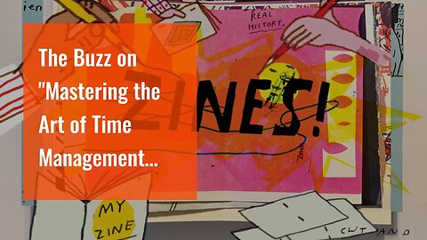 The Buzz on "Mastering the Art of Time Management while Working Online"