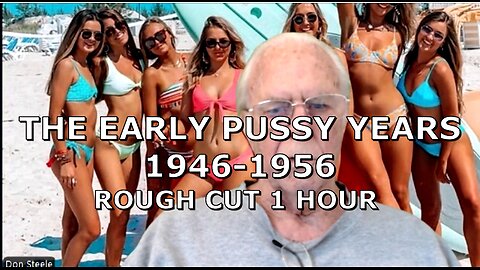 THE EARLY PUSSY YEARS