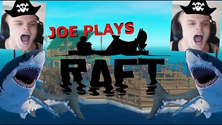 Raft ep 2 Joe Bartolozzi