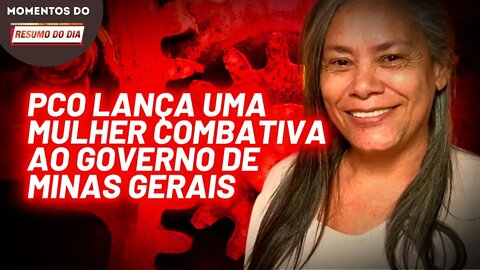 Lourdes Francisco é a candidata do PCO ao governo de Minas Gerais | Momentos do Resumo do Dia